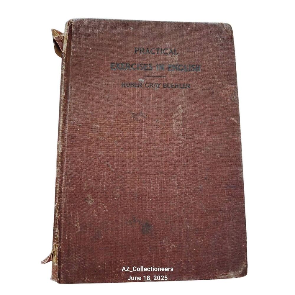 Practical exercises in English by Huber Gray Buehler - harper & brothers - 1895